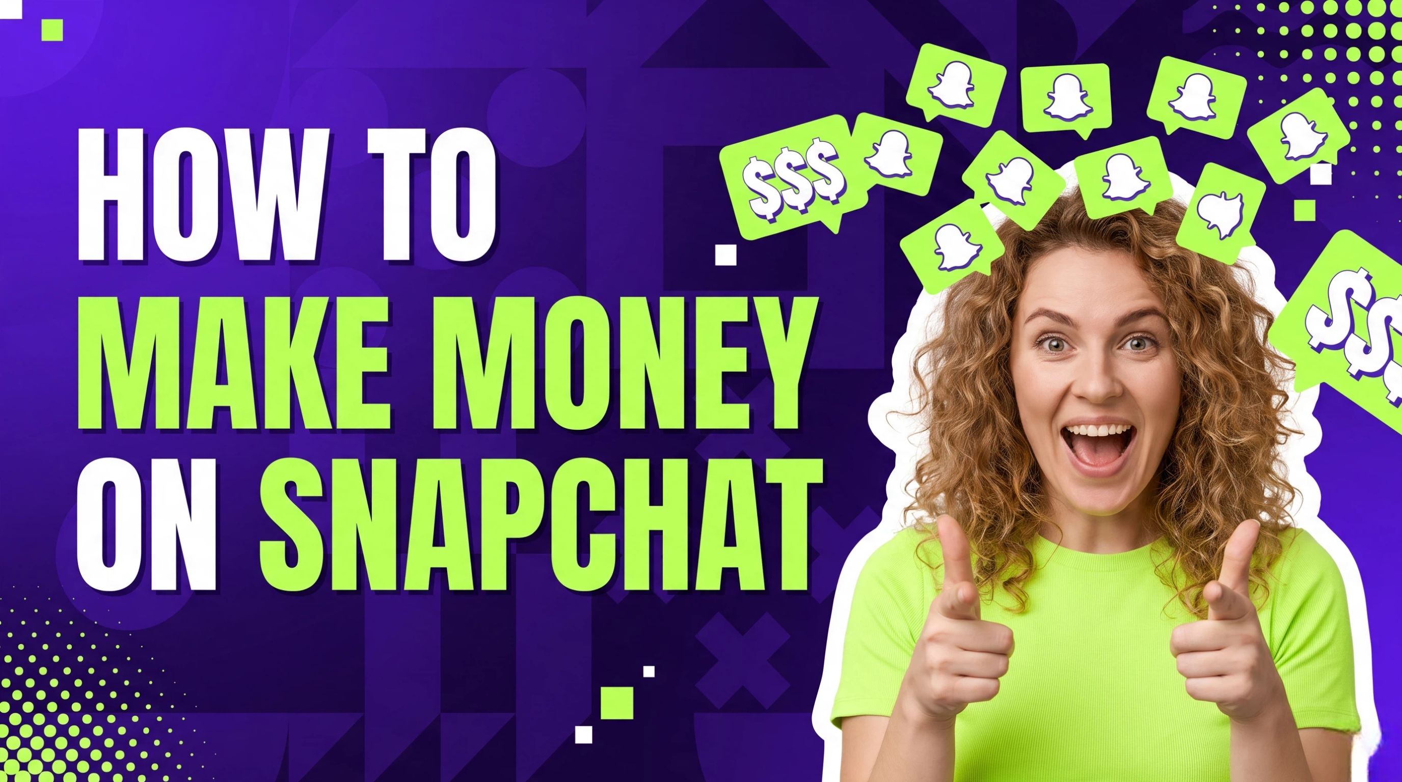 How to Make Money on Snapchat in 2026