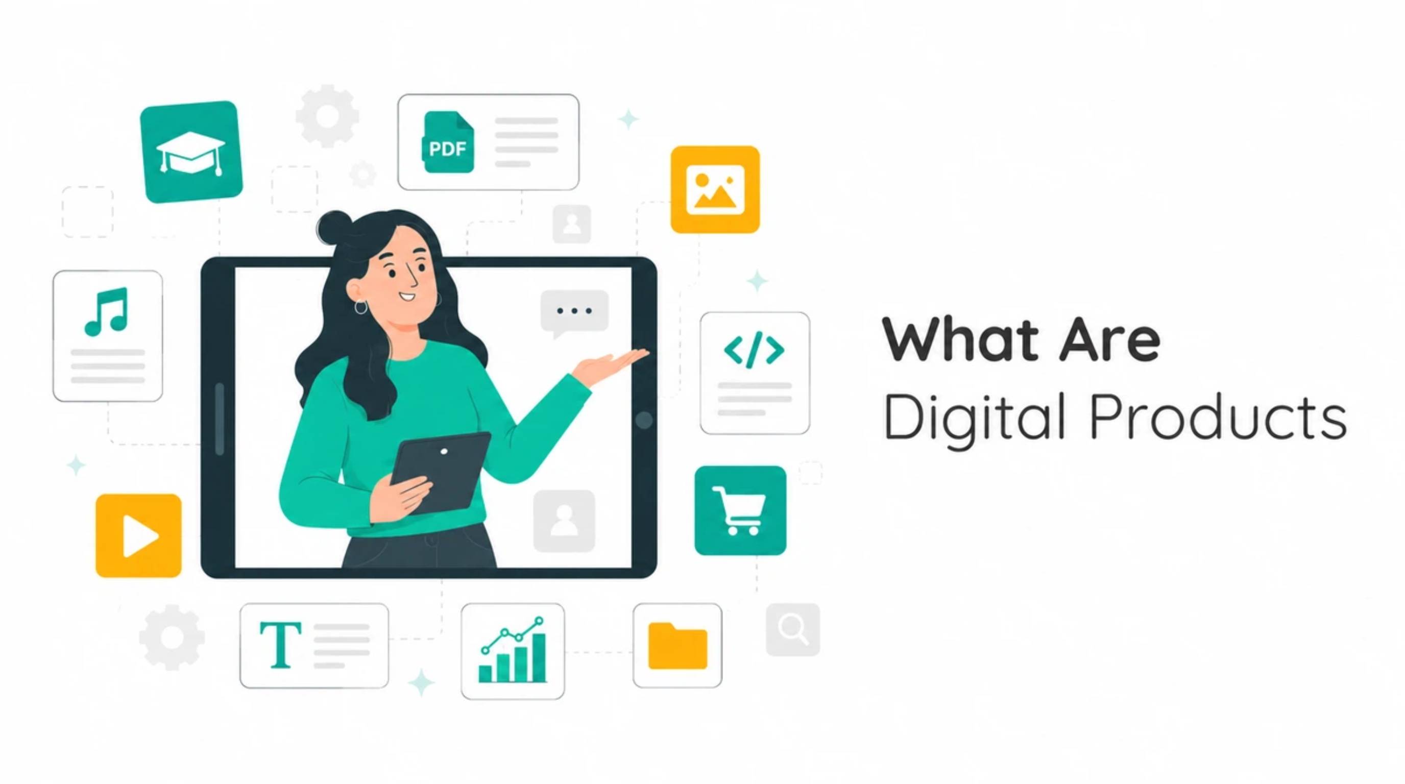 What Are Digital Products and Why Create Them What Are Digital Products and Why Create Them