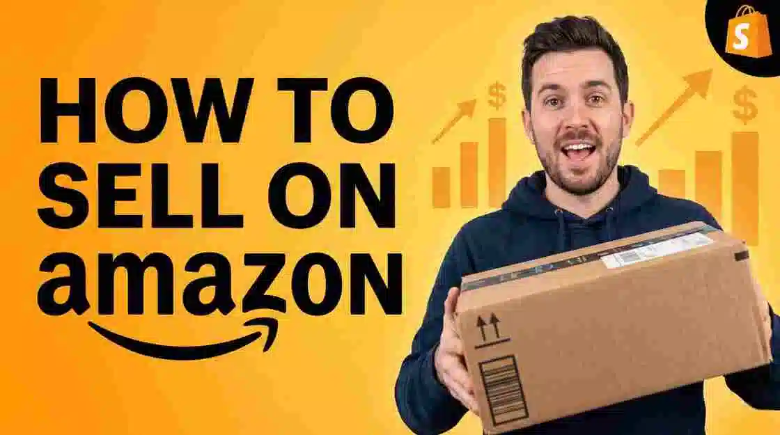How to Sell on Amazon: A Step-by-Step Guide for Beginners